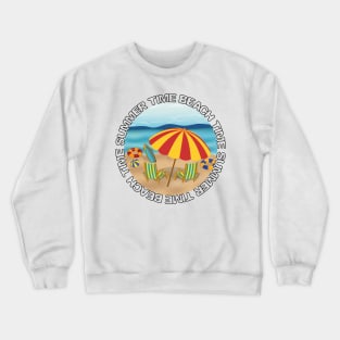 Beach Time - Summer Time Crewneck Sweatshirt